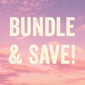 Bundle and Save!